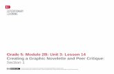 Grade 5: Module 2B: Unit 3: Lesson 14 Creating a Graphic ... · Creating a Graphic Novelette and Peer Critique: Section 1. ... UNIT 3: LESSON 14 Creating a Graphic Novelette and Peer
