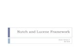 Nutch and Lucene Framework - CSE, IIT Bombay cs621-2011/Nutch_and...Introduction 4 Nutch and Lucene Framework Nutch is an opensource search engine Implemented in Java Nutch is comprised