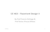 CE 463 Pavement Design II - University of Nairobicivil.uonbi.ac.ke/sites/default/files/cae/engineering/civil/CE 463... · CE 463 – Pavement Design II ... selection of pavement type,