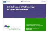 Childhood Wellbeing: A brief overview attention to culture, gender, age and other personal characteristics and how these factors may influence feelings of wellbeing as well as objective