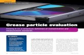 Grease particle evaluation - STLE cleanlinessand cleanliness asbeen t at D1401 ... measurement standards. ... particulate is similar to oil with an