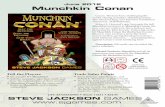 June 2012  Munchkin Conan Conan UPC 837654320983 • ... Munchkin treatment in Munchkin Conan, the new core set written by Steve Jackson and ... PO Box 18957, Austin, TX 78760