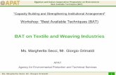 BAT on Textile and Weaving Industries - … is an ancient textile art and craft that involves placing two threads or ... Finishing process 1. PRETREATMENT : ... Flow chart of the textile
