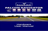 Hardware User Manual - downloads.falcontechnical.co.ukdownloads.falcontechnical.co.uk/sat-nav/motorhome/Falcon Navigator... · Falcon Navigator Hardware User Manual ... Built in USB