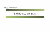 Elementos en SDN - tlm.unavarra.esdaniel/docencia/rng/rng15_16/slides/Tema2... · – OpenFlow-only: solo soportan el modo de funcionamiento OpenFlow ... • Versión 1.5.1 Abril