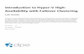 Introduction to Hyper-V High- Availability with Failover ... · Introduction to Hyper-V High-Availability with Failover Clustering Lab Guide This lab is for anyone who wants to learn