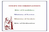 STEPS TO ORDINATION Rite of Candidacy Ministry of … of... · STEPS TO ORDINATION . Rite of Candidacy . Ministry of Lector. Ministry of Acolyte . ... duty to attend to the service