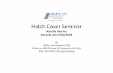 Hatch Cover Seminar - Alandia · Understanding hatch covers 27/03/2014 AlandiaMarine –Hatch Cover Seminar Weathertightness: ICLL 1966: "The means of securingweathertightnessshallbetothe