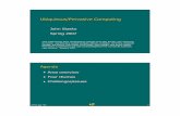 Ubiquitous/Pervasive Computing - College of …stasko/6750/Talks/25-ubicomp.pdfUbiquitous/Pervasive Computing John Stasko ... Ubiquitous services independent of ... for future use