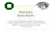 TRD DAQ Status Report - roma1.infn.it · Thermal Cycling Vibration Test ... - was cleaned before start of thermal cycling ... • Environmental Stress Screening in August was performed