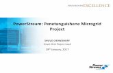 PowerStream: Penetanguishene Microgrid Project · PowerStream: Penetanguishene Microgrid Project SHUVO CHOWDHURY Smart Grid Project Lead 19th January, 2017