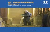 XP Plural-Component Sprayers - Graco · ® XP Plural-Component Sprayers Easy and affordable two-component spraying Whether you’re spraying a high-solids polyurethane on the ...