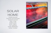 Solar Home - Purdue University · PDF fileSOLAR HOME Anika Kansky Thomas Romanchek ... Zachary. "Advantages & Disadvantages Of Solar Power." CleanTechnica. ... SEIA and GTM. SEIA and