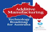 Australia Roadmap v45 - 3D Printing Expo Australia May 20143dprintingexpo.org/wp-content/uploads/Additive-Manufacturing... · for Australia Created by Wohlers Associates, Inc. OakRidge