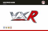 VXR PRICE GUIDE - Used Cars - Vauxhall Motors · Sight and Light Pack • Rain ... levelling • LED daytime running lights • High ... amplifier with six channel mixer control •