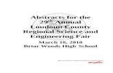 29th Annual Loudoun County Regional Science and ... · 29th Annual Loudoun County Regional Science and ... Project Title Adler, Daniel ... of the Type of Light on the Amount of Current