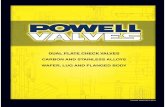 DUAL PLATE CHECK VALVES CARBON AND … PLATE CHECK VALVES CARBON AND STAINLESS ALLOYS WAFER, LUG AND FLANGED BODY Catalog: POW-DPCV-0813. 1 SUBJECT PAGE ... How to order Powell Dual