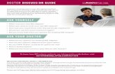 DOCTOR DISCUSSION GUIDE - actharmsrelapse.com · DOCTOR DISCUSSION GUIDE ... When was your last MS relapse? What was used to treat your last MS relapse? How was your experience with