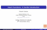 Hash Functions: A Gentle Introduction - Welcome to …palash/talks/hash-intro.pdf · Compressing Information A hash function compresses arbitrary information to a short ﬁxed length