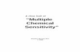 A close look at Multiple Chemical Sensitivity - … Summary The expression “multiple chemical sensitivity” (“MCS”) is used to describe people with numerous troubling symptoms
