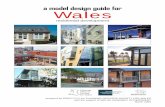 a model design guide for Wales - Trigolion · a model design guide for Wales residential ... main streets in accessible areas or around concentrations of serv- ... ensure safe and