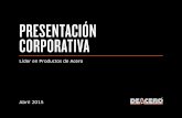 Presentacion Corporativa Español Nueva Mayo 2015deacero.com/ecd/CursosPDF/Introductorios/InduccionDeacero.pdf · y vigas fabricados en molinos de laminación. 3 acerías ubicadas