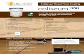 Coliseum Wood Floor Coating - · PDF fileColiseum Wood Floor Coating A low VOC OMU (oil-modified urethane) wood floor coating with exceptional durability and shine Advantages • Environmentally