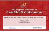 El impacto de IFRS en el análisis de crédito… · El impacto de IFRS en el análisis de crédito… Sergio Tubío Socio líder IFRS PricewaterhouseCoopers
