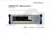 UMTS Master MT8220A UMTS Master WCDMA/HSDPA analyzer provides four WCDMA measurement options for WCDMA/HSDPA RF Measurements, WCDMA/HSDPA ... MT8220/65 WCDMA/HSDPA Demodulator Part