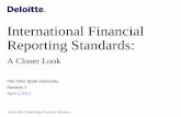 International Financial Reporting Standards - … Financial Reporting Standards: A Closer Look The Ohio State University Session 1 . April 1,2011