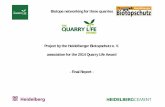 Project by the Heidelberger Biotopschutz e. V. … networking for three quarries Project by the Heidelberger Biotopschutz e. V. association for the 2014 Quarry Life Award - Final Report
