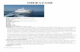 SHERAZADE - zacboats.com · SHERAZADE Name: SHERAZADE Rig : CRUISER DIVERS EXPEDION VESSEL Year: 2006 Designer: Builder: ABDO NASR EL KOTBI YARD-EGYPT Location: RED SEA