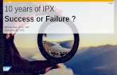 Public 10 years of IPX - community.sapmobileservices.com · 10 years of IPX Success or Failure ? Michael VAN VEEN, SAP September 22, 2016 Public. Introducing SAP Digital Interconnect