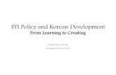 STI Policy and Korean Development - archive.jfn.ac.lk · Industries later reverse-engineered the imported capital goods for the purpose of acquiring the necessary technologies,while,