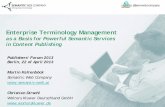 Enterprise Terminology Management - Publishers' Forumpublishersforum.de/wp-content/...EnterpriseTerminologyManagemen… · Enterprise Terminology Management as a Basis for Powerful