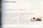 Otaku Talk - Gwern  by Takashi Murakami (Translated and annotated by Reiko Tomii) Takashi Murakami: Okada-san, Morikawa-san, thank you for coming. ... Otaku Talk