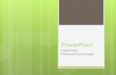 Perpetual Technologies - Hope Foley's Blog fileWhat is this PowerPivot? PowerPivot is an Excel add-in that extends the capabilities of Excel to create self-service BI solutions It