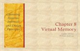 Internals Chapter 8 Virtual Memory - University of North ... 08 -OS8e.pdf · Chapter 8 Virtual Memory Operating Systems: Internals and Design Principles Eighth Edition William Stallings