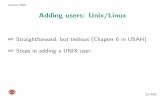 Adding users: Unix/Linux - Florida State Universitylangley/CIS4407/06-users.pdf · Adding users: Unix/Linux ☞ Straightforward, ... [fsucs@acer1 Slides]$ ... Making a device in /dev: