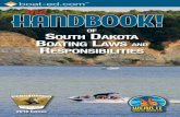 the of South Dakota Boating LawS ReSponSiBiLitieS · The purpose of the Department of Game, Fish & Parks is to perpetuate, conserve, manage, protect, and enhance South Dakota’s