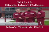 2012-13 Rhode Island CollegesTrack.pdfThe 2012-13 Rhode Island College Men's Track & Field Team 2 Front Row (left to right): ... field career was ... the field. 2012-13 Rhode Island