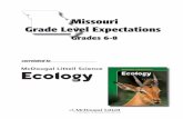 Missouri Grade Level Expectations - McDougal   CORRELATION: Missouri Grade Level Expectations, Grades 6-8 correlated to McDougal Littell Science: Ecology Module