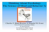 Thinking About Psychology The Science of Mind and Behavior … Psych.pdf/468319660... · Thinking About Psychology The Science of Mind and Behavior 3e Charles T. Blair-Broeker & Randal