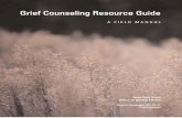 Grief Counseling Resource Guide - New York State Office … · Grief Counseling Resource Guide ... Susan Wheeler-Roy, Ed.D. Bernard A. Amyot, M.S., ... lizabeth Kubler-Ross has taught
