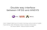Double way interface between HFSS and ANSYS - CERNcern.ch/clic-meeting/2006/10_13gz.pdf · Double way interface between HFSS and ANSYS Autor: Grzegorz Zelek (Cracow University of