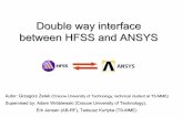 Double way interface between HFSS and ANSYS - Indicoclic-meeting.web.cern.ch/clic-meeting/2006/10_13gz.pdf · Double way interface between HFSS and ANSYS Autor: Grzegorz Zelek (Cracow