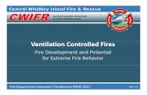 Ventilation Controlled Fires - CFBT-UScfbt-us.com/pdfs/cwifr_hazards_vent_controlled_fires.pdf · Central Whidbey Island Fire & Rescue Serving Coupeville, Greenbank, & Central Whidbey