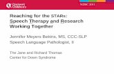 Reaching for the STARs Speech Therapy and Research Working ... fileReaching for the STARs: Speech Therapy and Research Working Together Jennifer Meyers Bekins, MS, CCC-SLP Speech Language