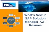 PAS SI 7.2_Whats New in SAP Solution Manager 7...SAP Solution Manager 7.2 - Resume. PAS SI ... SAP Solution Manager 7.2 Product Evolution –From Must to Trust ... < 7.1 “Basic.