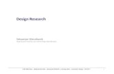 Design Research - LMU Medieninformatik · • What is Design Research? • Innovation as ethnographic Exploration • Identifying Design Opportunities Applied Design Research
